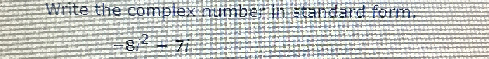 write the complex number in standard form. −27