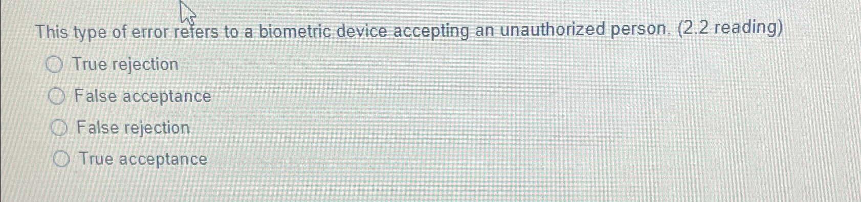 Solved This type of error refers to a biometric device | Chegg.com
