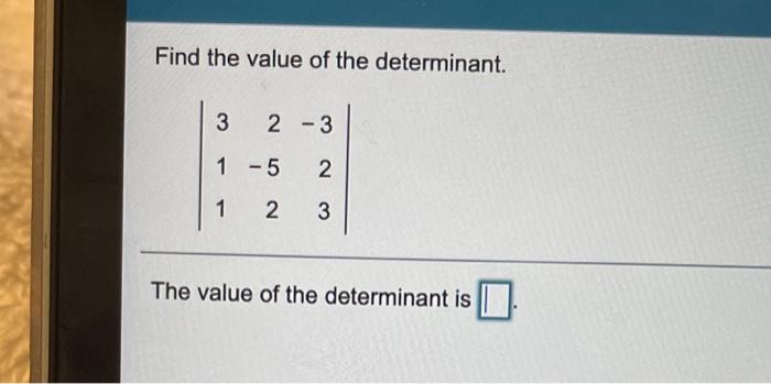 find the value of determinant 5 2 3 1