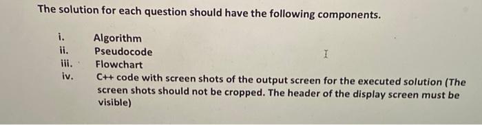 Solved The solution for each question should have the | Chegg.com
