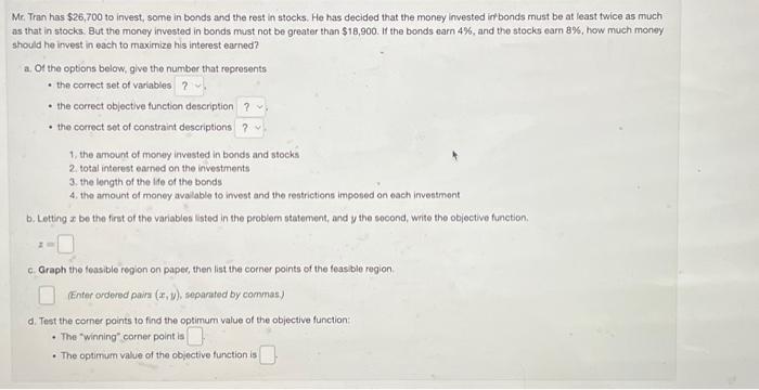 Solved Mr. Tran has $26,700 to invest, some in bonds and the | Chegg.com