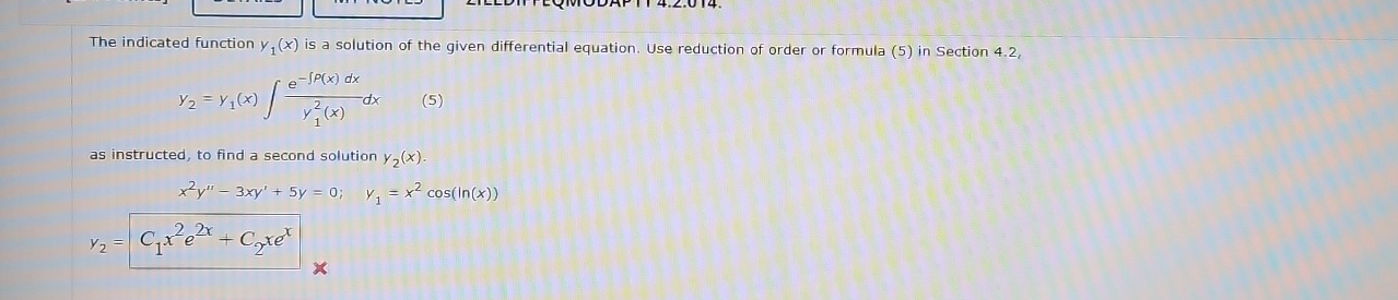 Solved The indicated function y1(x) ﻿is a solution of the | Chegg.com