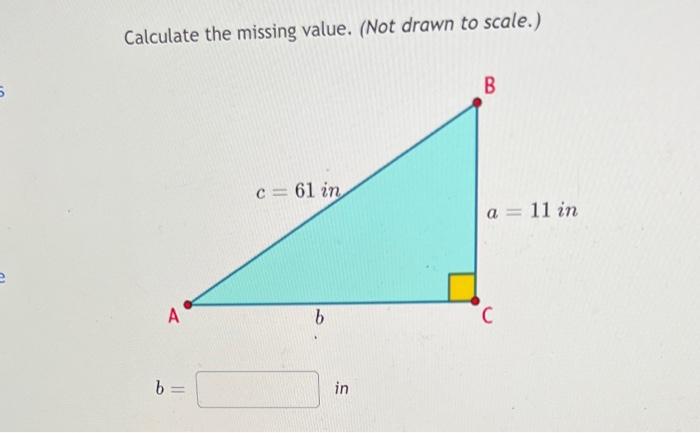 Solved Calculate the missing value. (Not drawn to scale.) 5 | Chegg.com