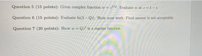 Solved Question 5 (15 points): Given complex function w = | Chegg.com