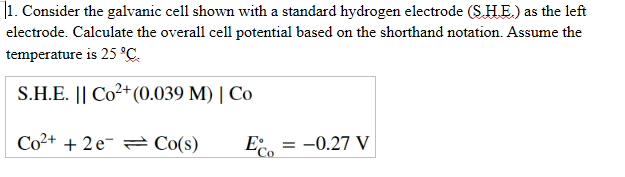 Solved Consider the galvanic cell shown with a standard | Chegg.com