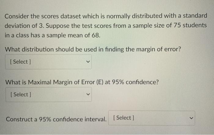 Solved Consider the scores dataset which is normally | Chegg.com