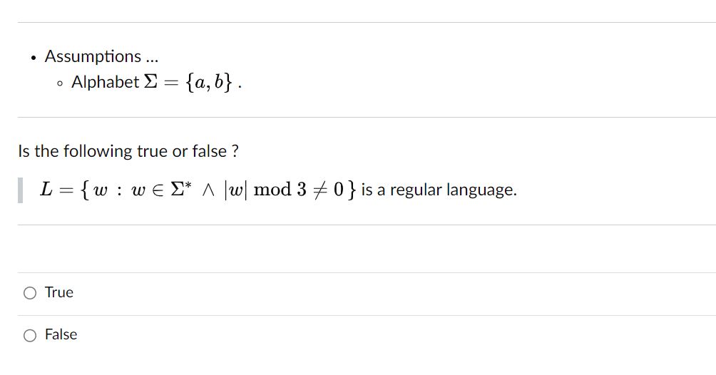 Solved Assumptions ...Alphabet Σ={a,b}.Is The Following True | Chegg.com
