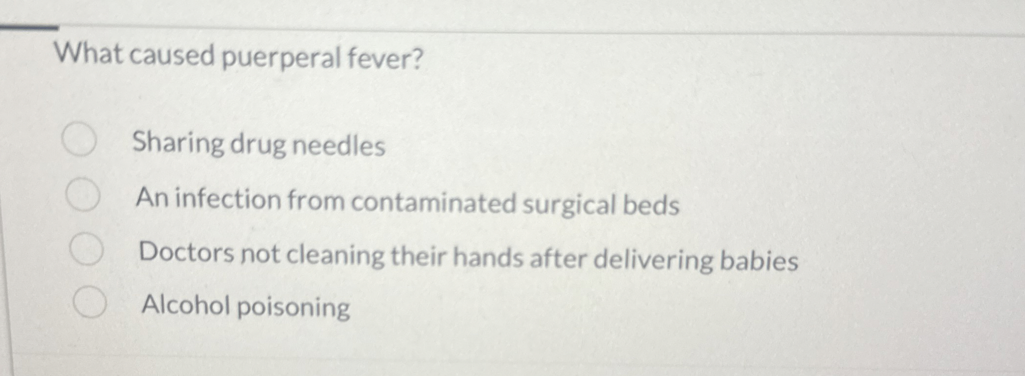 Solved What caused puerperal fever?Sharing drug needlesAn | Chegg.com