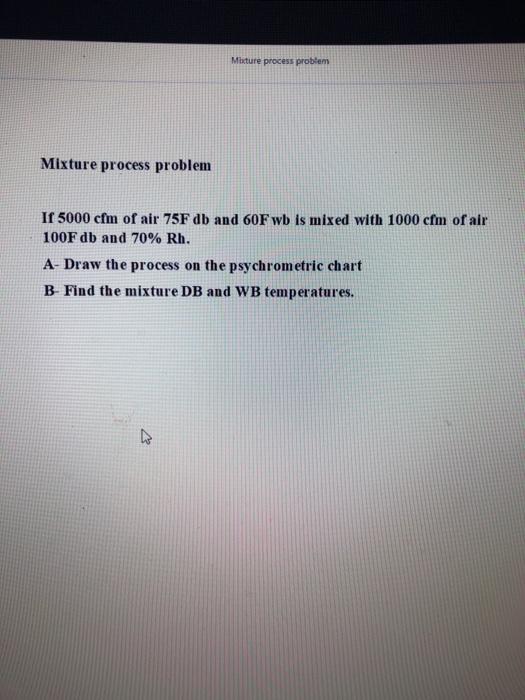 Solved Mixture process problem Mixture process problem If | Chegg.com