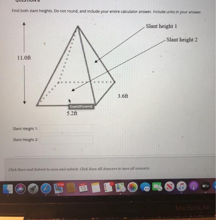 Solved Find both slant heights. Do not round, and include | Chegg.com