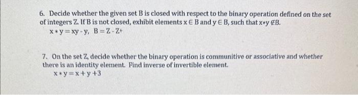 Solved 6. Decide Whether The Given Set B Is Closed With | Chegg.com