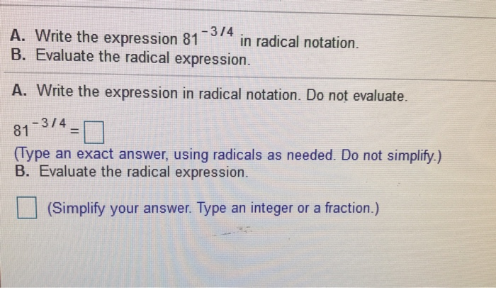 Solved A. Write the expression 81 374 in radical notation. | Chegg.com