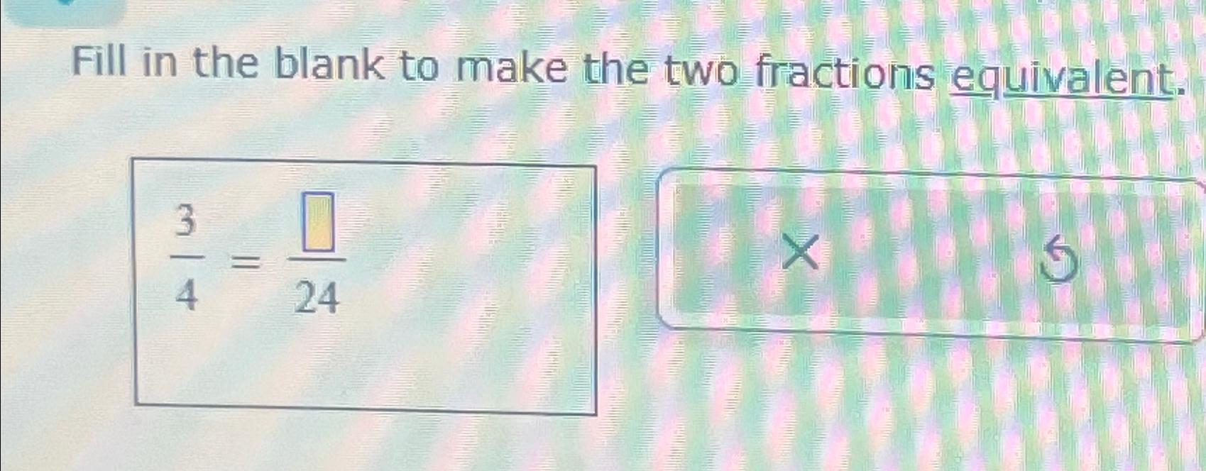 Solved Fill in the blank to make the two fractions | Chegg.com
