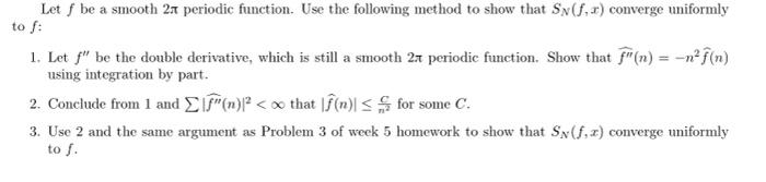 Solved Let f be a smooth 2π periodic function. Use the | Chegg.com