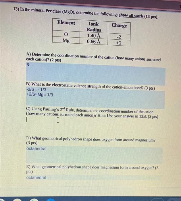 Solved 13) In the mineral Periclase (Mgo), determine the | Chegg.com