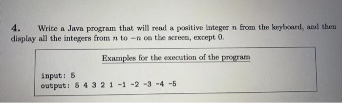 Solved n 4. Write a Java program that will read a positive | Chegg.com