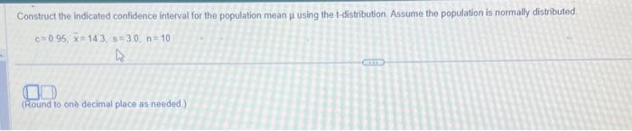 Solved Construct the indicated confidence interval for the | Chegg.com
