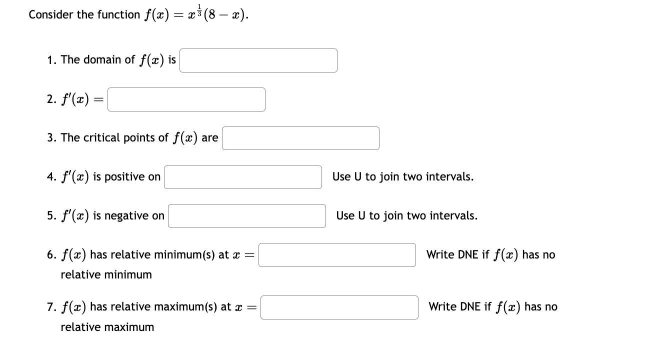 Solved Consider the function f(x)=x13(8-x).The domain of | Chegg.com