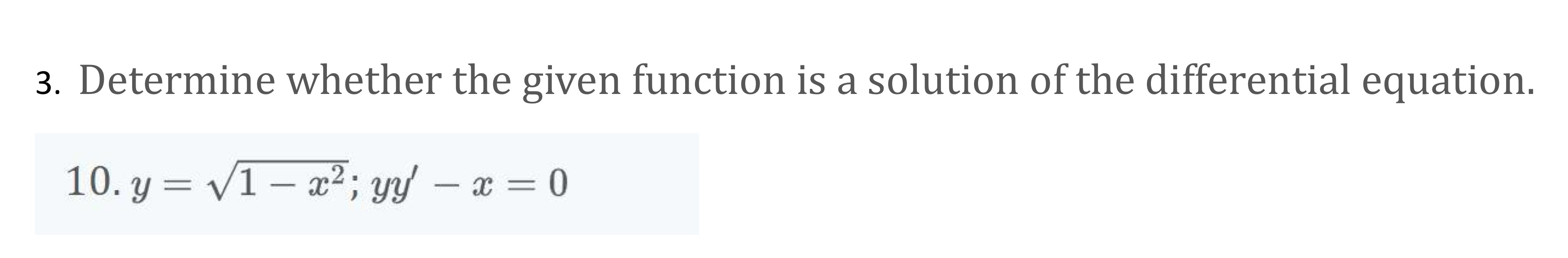 Solved Determine whether the given function is a solution of | Chegg.com