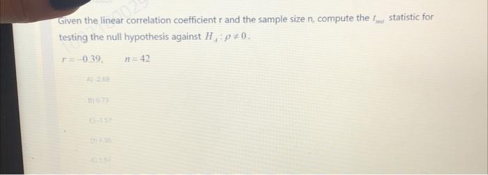 Solved Given The Linear Correlation Coefficient R And The | Chegg.com