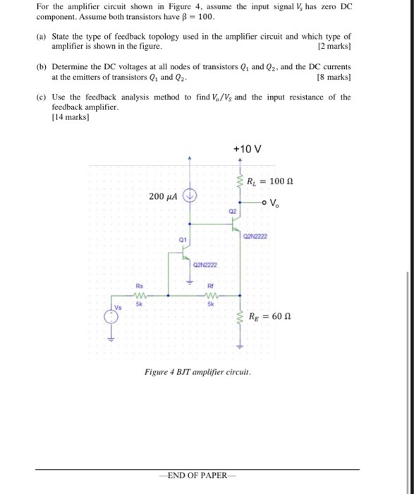 Solved For the amplifier circuit shown in Figure 4, assume | Chegg.com