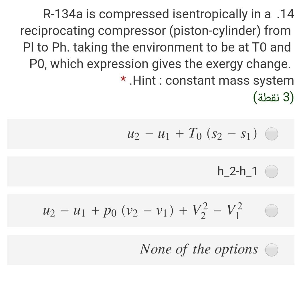 Solved R-134a is compressed isentropically in a .14 | Chegg.com