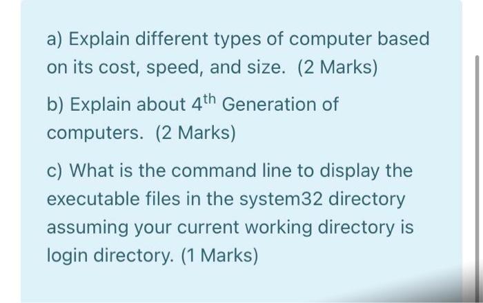 Solved A Explain Different Types Of Computer Based On Its Chegg Com
