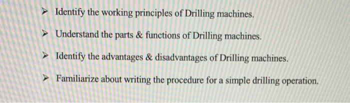 Solved identify the working principles of drilling machines chegg