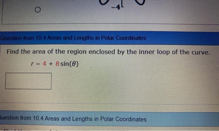 Solved Question from 10.4 Areas and Lengths in Polar | Chegg.com