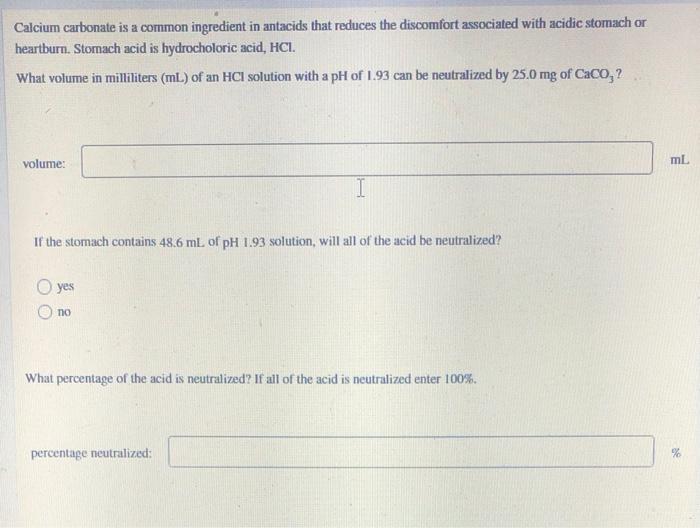 Solved Calcium carbonate is a common ingredient in antacids