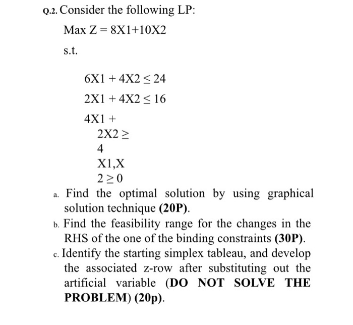 Solved Q 2 Consider The Following Lp Max Z 8x1 10x2 S T