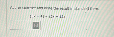 Solved Add or subtract and write the result in standari | Chegg.com