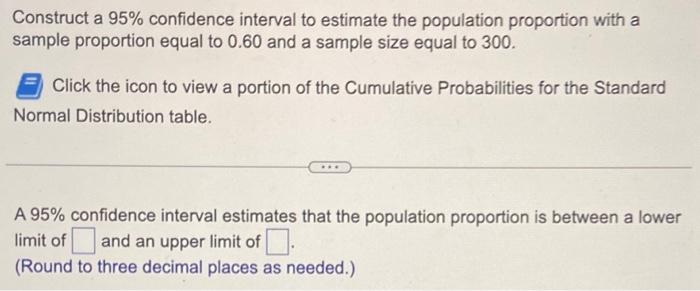 [Solved]: Construct A ( 95 % ) Confidence Interval To Es