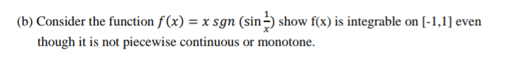 Solved (b) Consider the function f(x) = x sgn (sin) show | Chegg.com