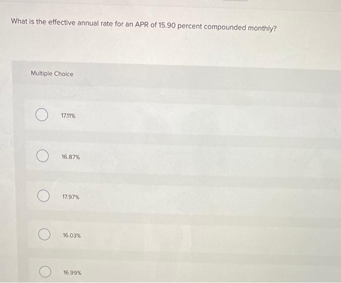 solved-what-is-the-effective-annual-rate-for-an-apr-of-15-90-chegg