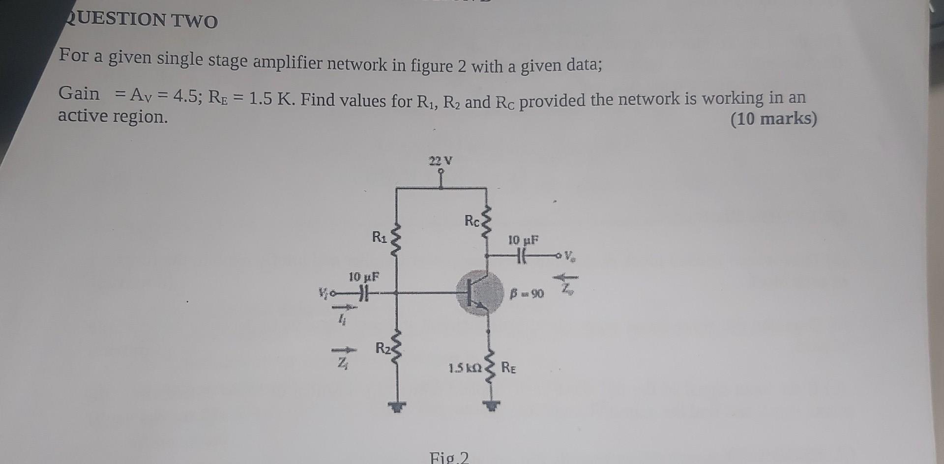 Solved For a given single stage amplifier network in figure | Chegg.com