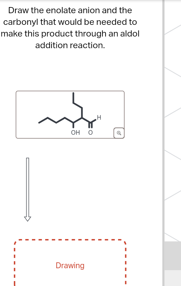 Solved Draw the enolate anion and thecarbonyl that would be | Chegg.com