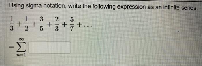 Solved Using sigma notation, write the following expression | Chegg.com