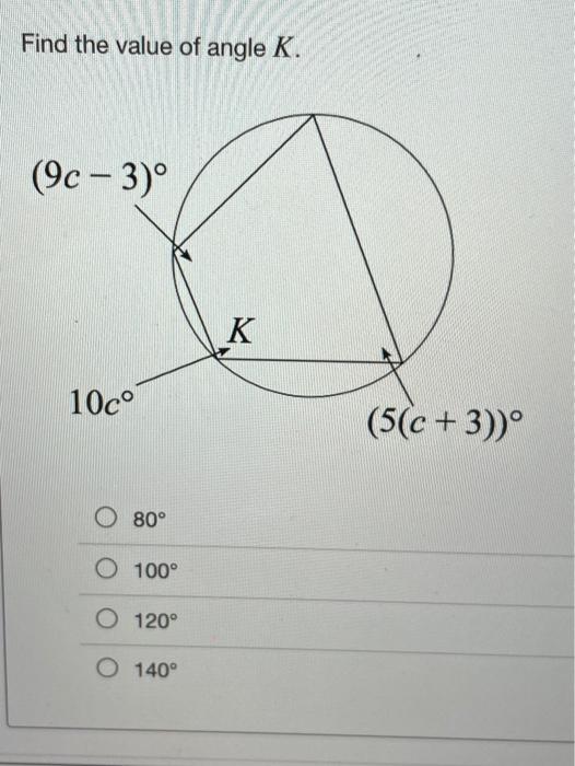 Find The Value Of Angle K 9c 3 º K 10c 5c 3 Chegg Com