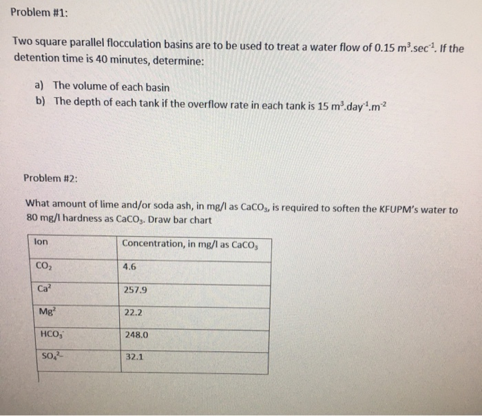 Solved Problem #1: Two square parallel flocculation basins | Chegg.com