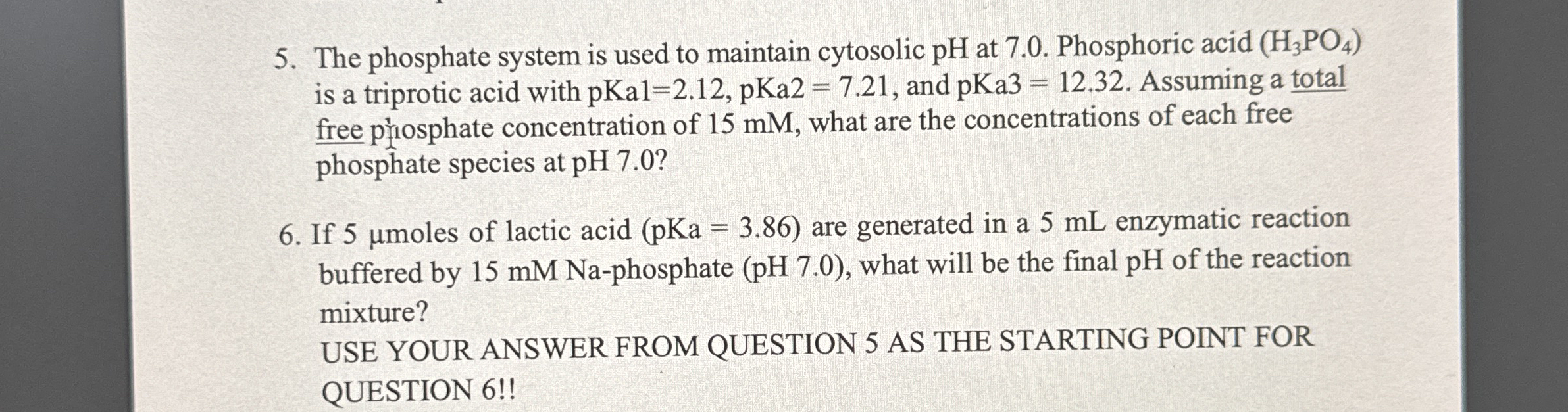 Solved Please answer 5&6The phosphate system is used to | Chegg.com