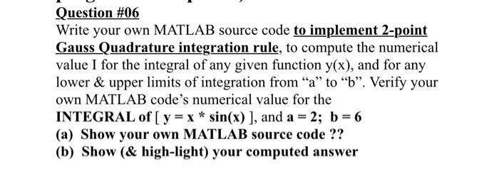 Solved Question #06 Write your own MATLAB source code to | Chegg.com