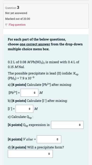 Solved Question 1 Not yet answered Marked out of 12.00 P | Chegg.com