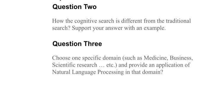 Solved Question Two How The Cognitive Search Is Different | Chegg.com