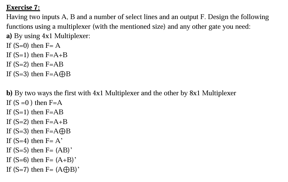 Solved Exercise 7:Having two inputs A, B ﻿and a number of | Chegg.com