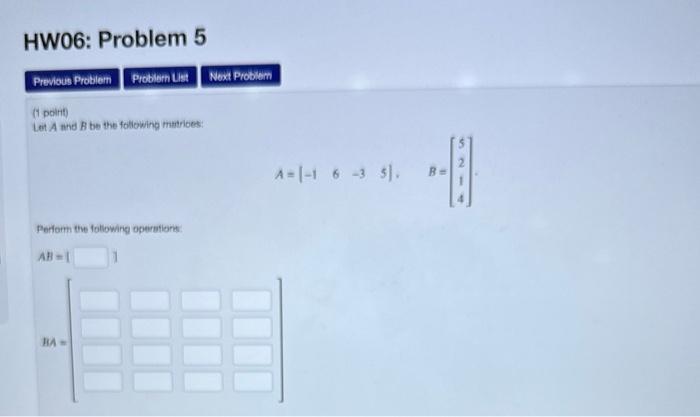 Solved (1 Point) Let A And B Be The Following Matrices: | Chegg.com