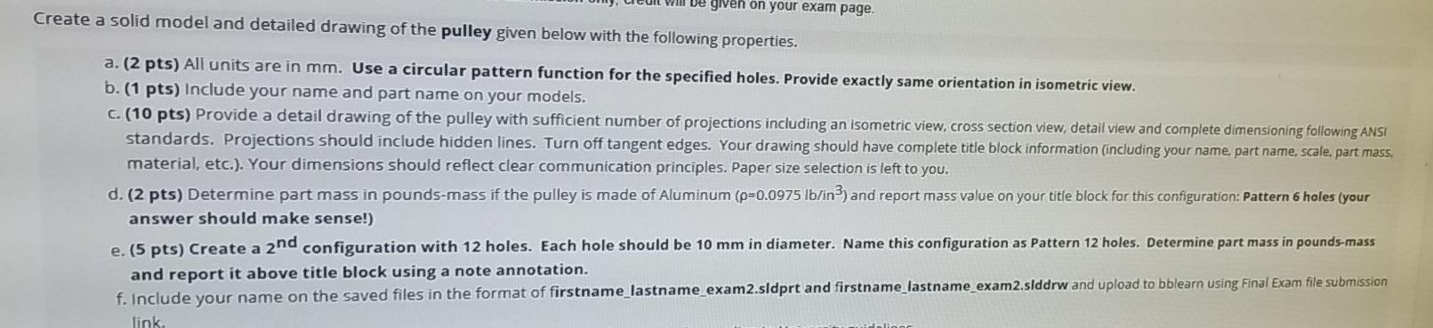 Solved De given on your exam page. Create a solid model and | Chegg.com