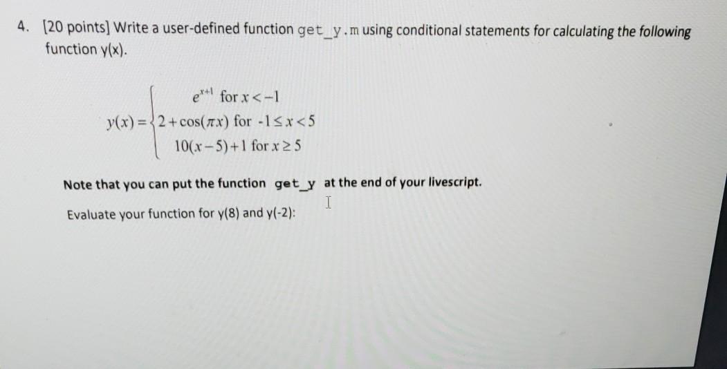 Solved 4. (20 points) Write a user-defined function get_y.m | Chegg.com