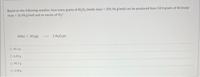 Solved Based on the following reaction, how many grams of | Chegg.com