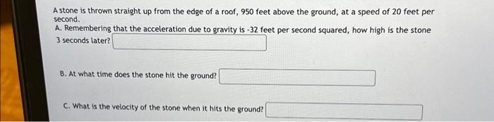 Solved A stone is thrown straight up from the edge of a | Chegg.com